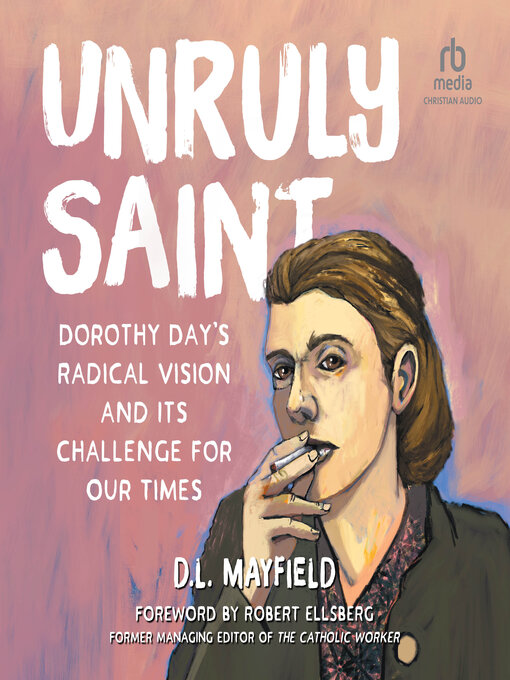 Title details for Unruly Saint by D.L. Mayfield - Available